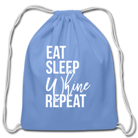 Eat, Sleep, Whine, Repeat - Cotton Drawstring Bag - carolina blue