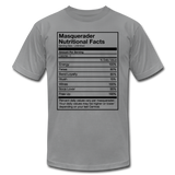 Masquerader Nutritional Facts T-Shirt (Unisex) - slate