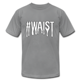 #Waist T-Shirt (Unisex) - slate