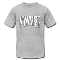 #Waist T-Shirt (Unisex) - heather gray
