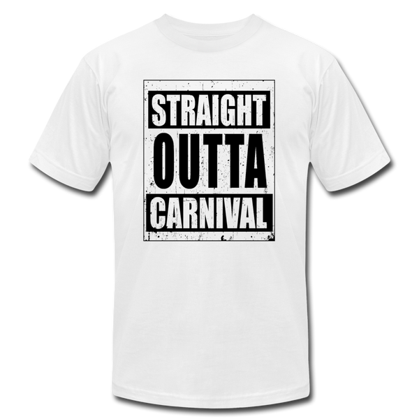 Straight Outta Carnival T-Shirt (Unisex) - white