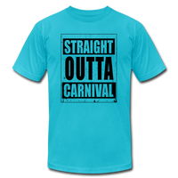 Straight Outta Carnival T-Shirt (Unisex) - turquoise