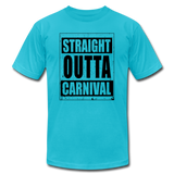 Straight Outta Carnival T-Shirt (Unisex) - turquoise
